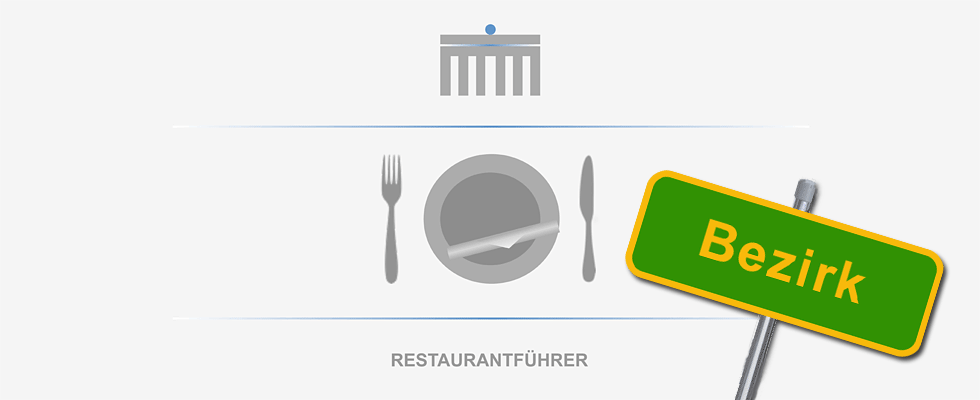 Restaurants in Berlin nach Bezirk