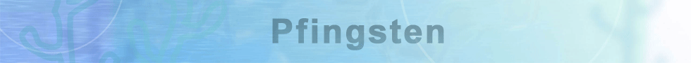 Pfingsten Pfingsten